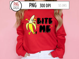 Bite Me PNG Funny Adult Sublimation Design, Banana by SLS Lines