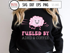 Fueled by ADHD & Coffee SVG, Neurodiversity Cut File