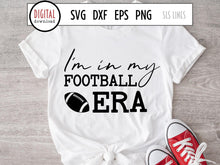 Load image into Gallery viewer, I&#39;m in My Football Era SVG, Girl Football Cut File
