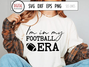 I'm in My Football Era SVG, Girl Football Cut File