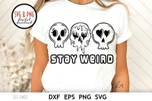 Stay Weird SVG, Retro Skull Cut File by SLS Lines