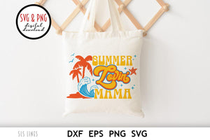 Beach SVG  | Summer Lovin' Mama Cut File