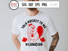 Load image into Gallery viewer, Talk Hockey to Me SVG &amp; PNG, Canada Day Cut File