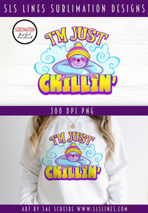 Sloth Sublimation - I'm Just Chillin' PNG