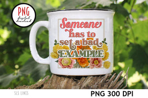 Snarky and Sarcastic Mug Designs with Vintage Flowers