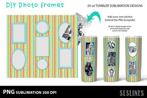 DIY Photo Frames PNGs - Tumbler Sublimation Designs 20oz - SLSLines