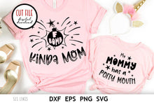 Load image into Gallery viewer, Mommy &amp; Me SVG - F-Bomb Mom &amp; Potty Mouth Mom Cut File - SLSLines