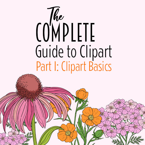 The Complete Guide to Clipart