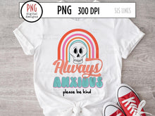 Load image into Gallery viewer, Always Anxious PNG, Anxiety Sublimation with Cute Retro Skull