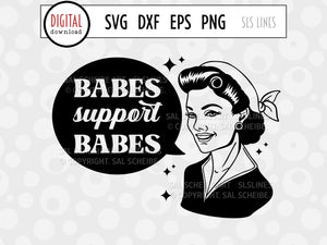 Babes Support Babes SVG, Retro Feminist Cut File