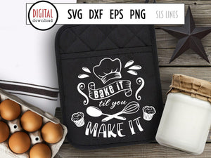 Baking SVG - Bake it til You Make it Cut File by SLSLines