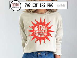 Be Your Own Kind of Beautiful, Hippie SVG with retro sun