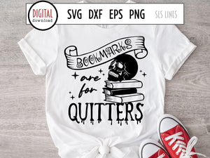 Bookmarks are for Quitters SVG, Skull & Book Pile Cut File, Reading PNG