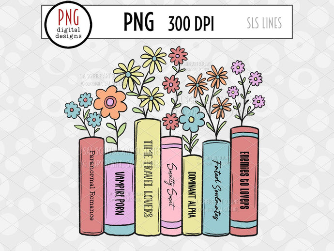 Smutty Romance Tropes PNG, Books & Reading Sublimation with Whimsical Flowers