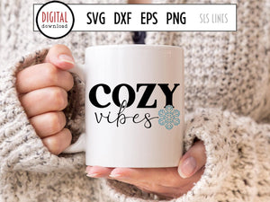 Cozy Vibes SVG with Snowflake Cut File