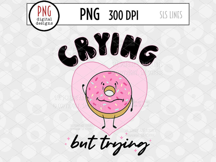 Crying But Trying PNG,  Mental Health Design with Cute Donut