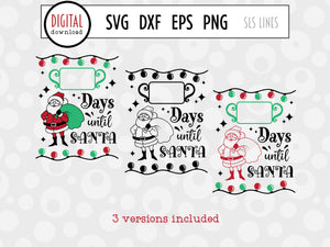 Christmas Countdown SVG - Days Until Santa Cut File by SLS Lines