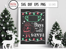 Load image into Gallery viewer, Christmas Countdown SVG - Days Until Santa Cut File by SLS Lines