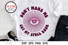 Load image into Gallery viewer, Funny Wicca SVG - Don&#39;t Make Me Get My Spell Book by SLSLines
