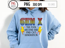 Load image into Gallery viewer, Gen X Retro Sublimation, Fuck Around &amp; Find Out Generation PNG with Lightning Bolts