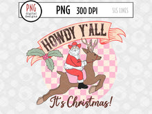 Load image into Gallery viewer, Howdy Y&#39;all It&#39;s Christmas PNG, Santa Riding Reindeer by SLS Lines