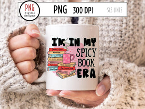 In My Spicy Book Era PNG, Books & Reading Sublimation with romance tropes and cup of coffee