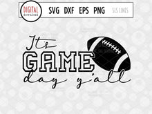 Load image into Gallery viewer, It&#39;s Game Day Y&#39;all SVG, Football Cut File by SLS Lines