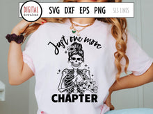 Load image into Gallery viewer, Just One More Chapter SVG, Skeleton Reader Cut File with Flowers, Book Lover PNG