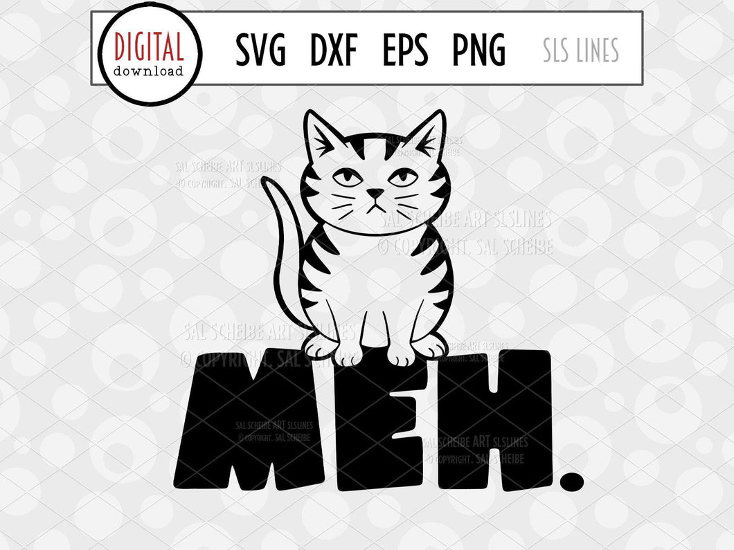 Meh SVG, Cool Cat Cut File, An Apathetic Don't Care
