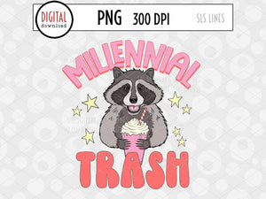 Millennial Trash PNG, Raccoon Sublimation, Generations Png, Iced Coffee Png, Millennial Sweatshirt Png, Funny Adult, Trashy Sublimation