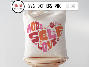More Self Love SVG,  Retro Heart Cut File with hippie flowers
