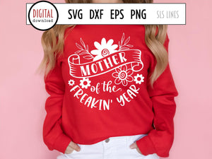 Mother of the Freakin' Year SVG - Mother's Day Design