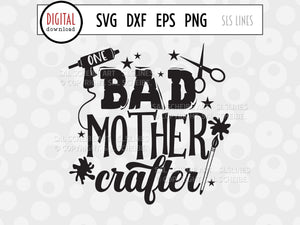 One Bad Mother Crafter, Creative SVG, Crafting Cut File, Arts & Crafts SVG, Paint Splashes with glue and paint splashes