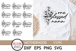 One Blessed Mom SVG with Pretty Flowers, Motherhood and grandmother cut file