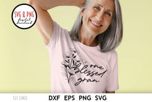 Load image into Gallery viewer, One Blessed Mom SVG with Pretty Flowers, Motherhood and grandmother cut file