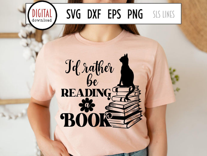 Rather be Reading a Book SVG, Cat & Books Reading