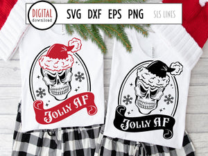 Christmas Skeleton SVG, Jolly AF Cut File