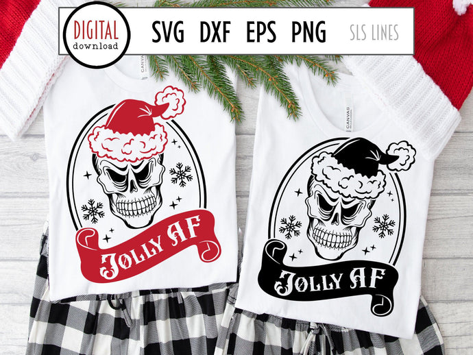 Christmas Skeleton SVG, Jolly AF Cut File