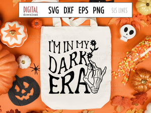I'm In My Dark Era SVG - Skeleton Hand Cut File by SLS Lines