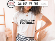 Load image into Gallery viewer, Sundays Are For Football SVG, Trendy Sports Cut File, Girl Football SVG