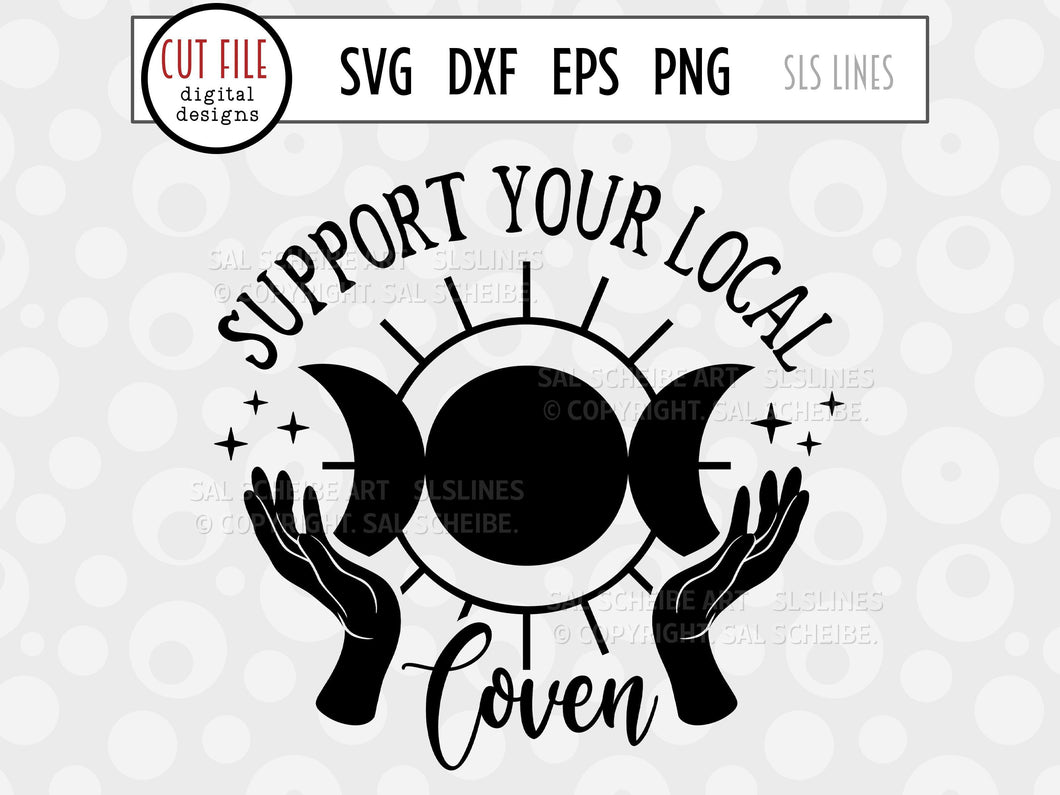 Witchy Wicca SVG - Support Your Local Coven Cut File by SLSLines
