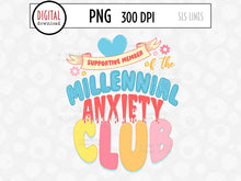 Load image into Gallery viewer, Millennial Anxiety Club Png, Funny Mental Health, Retro Sublimation by SLS Lines