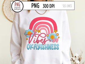 Vibes of Okayishness PNG, Retro Rainbow & Hippie Flowers Sublimation by SLS Lines