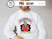 Load image into Gallery viewer, Antisocial Book Club PNG, Skeleton Reading Sublimation, Book Lovers 