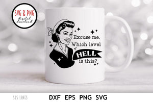 Retro Lady Snark SVG, Which Level of Hell is This Cut File, Vintage Housewife, Funny Adult SVG and PNG