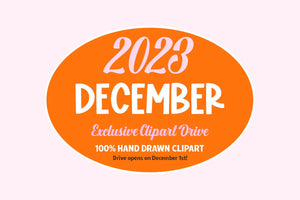 December 2023 Semi-Exclusive Clipart Drive