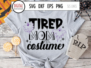  Tired Mom Costume SVG, Halloween Cut File with Ghosts