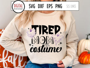  Tired Mom Costume SVG, Halloween Cut File with Ghosts