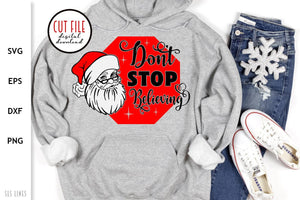 Santa Claus SVG - Don't Stop Believing Cut File