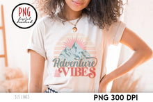 Load image into Gallery viewer, Adventure Vibes PNG - Mountains &amp; Trees Sublimation